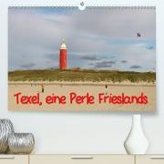Texel, eine Perle Frieslands(Premium, hochwertiger DIN A2 Wandkalender 2020, Kunstdruck in Hochglanz)