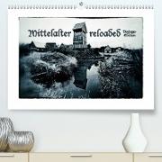 Mittelalter reloaded Vintage-Edition(Premium, hochwertiger DIN A2 Wandkalender 2020, Kunstdruck in Hochglanz)