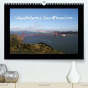 Wunderbares San Francisco(Premium, hochwertiger DIN A2 Wandkalender 2020, Kunstdruck in Hochglanz)