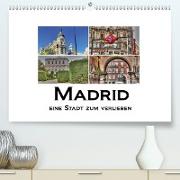 Madrid eine Stadt zum Verlieben(Premium, hochwertiger DIN A2 Wandkalender 2020, Kunstdruck in Hochglanz)