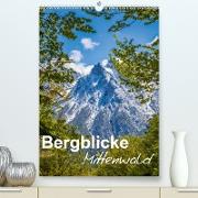 Bergblicke - Mittenwald(Premium, hochwertiger DIN A2 Wandkalender 2020, Kunstdruck in Hochglanz)