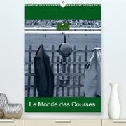Le Monde des Courses(Premium, hochwertiger DIN A2 Wandkalender 2020, Kunstdruck in Hochglanz)