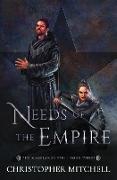Needs of the Empire