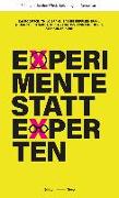 Experimente statt Experten