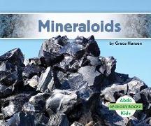 Mineraloids