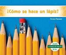 ¿Cómo Se Hace Un Lápiz? (How Is a Pencil Made?)