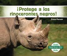 ¡Protege a Los Rinocerontes Negros! (Help the Black Rhinoceros)