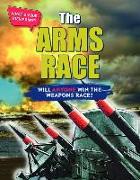 The Arms Race: Will Anyone Win the Weapons Race?