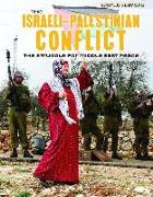 The Israeli-Palestinian Conflict: The Struggle for Middle East Peace