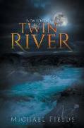 Twin River (New Edition)