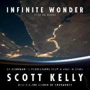 Infinite Wonder by Scott Kelly 2020 Wall Calendar