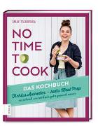 No time to cook – Das Kochbuch