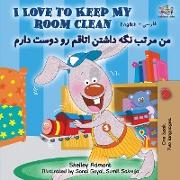 I Love to Keep My Room Clean (English Farsi Bilingual Book- Persian)