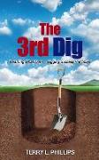 The 3rd Dig: "Learning What Works - Digging Success Principles"