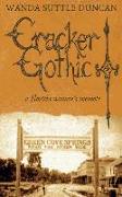Cracker Gothic: A Florida Woman's Memoir