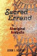 Sacred Errand: in Aboriginal Australia