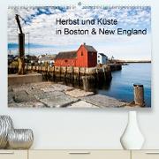 Herbst und Küste in Boston & New England(Premium, hochwertiger DIN A2 Wandkalender 2020, Kunstdruck in Hochglanz)