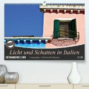 Licht und Schatten in Italien(Premium, hochwertiger DIN A2 Wandkalender 2020, Kunstdruck in Hochglanz)