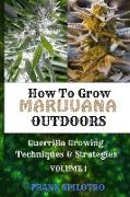 HOW TO GROW MARIJUANA OUTDOORS