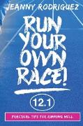 Run Your Own Race!