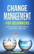 Change Management for Beginners