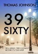 39 Sixty: A Romantic Holiday Thriller