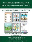 Hausaufgaben-Seiten für den Kindergarten (Ein farbiges Arbeitsbuch für Kinder von 4 bis 5 Jahren - Band 8): 30 farbige Arbeitsblätter. Der Preis diese