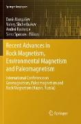 Recent Advances in Rock Magnetism, Environmental Magnetism and Paleomagnetism