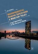 Macroprudential Banking Supervision & Monetary Policy