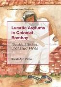 Lunatic Asylums in Colonial Bombay