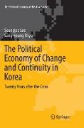 The Political Economy of Change and Continuity in Korea