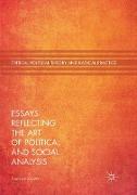 Essays Reflecting the Art of Political and Social Analysis