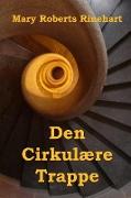 Den Cirkulære Trappe: The Circular Staircase, Danish edition