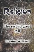 Religion: The second great evil
