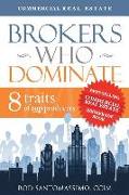 Brokers Who Dominate: 8 Traits of Top Producers