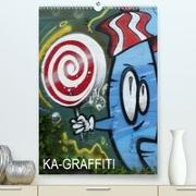 KA- GRAFFITI(Premium, hochwertiger DIN A2 Wandkalender 2020, Kunstdruck in Hochglanz)