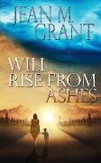 Will Rise from Ashes