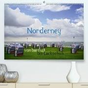 Norderney - von barfuß bis Lackschuh(Premium, hochwertiger DIN A2 Wandkalender 2020, Kunstdruck in Hochglanz)