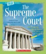 The Supreme Court (a True Book: American History)