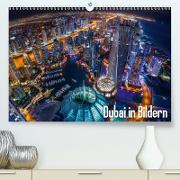 Dubai in Bildern(Premium, hochwertiger DIN A2 Wandkalender 2020, Kunstdruck in Hochglanz)