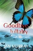 Goodbye Lullaby: New Edition. (Previously published 2012)