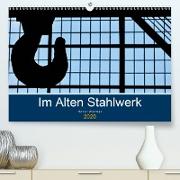 Im Alten Stahlwerk(Premium, hochwertiger DIN A2 Wandkalender 2020, Kunstdruck in Hochglanz)