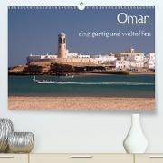 Oman - einzigartig und weltoffen(Premium, hochwertiger DIN A2 Wandkalender 2020, Kunstdruck in Hochglanz)