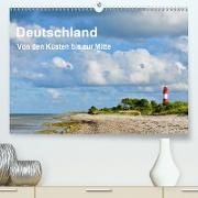 Deutschland - Von den Küsten bis zur Mitte(Premium, hochwertiger DIN A2 Wandkalender 2020, Kunstdruck in Hochglanz)