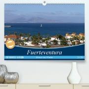 Fuerteventura - Heimat des Windes(Premium, hochwertiger DIN A2 Wandkalender 2020, Kunstdruck in Hochglanz)