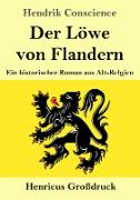 Der Löwe von Flandern (Großdruck)