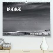 Dänemark - Schwarzweiß aber nicht farblos(Premium, hochwertiger DIN A2 Wandkalender 2020, Kunstdruck in Hochglanz)