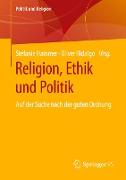 Religion, Ethik und Politik