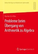 Probleme beim Übergang von Arithmetik zu Algebra