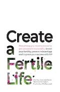 Create a Fertile Life